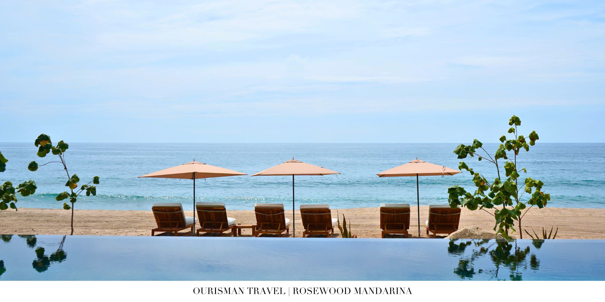 Ocean view over the beach at Rosewood Mandarina with calm Pacific waters