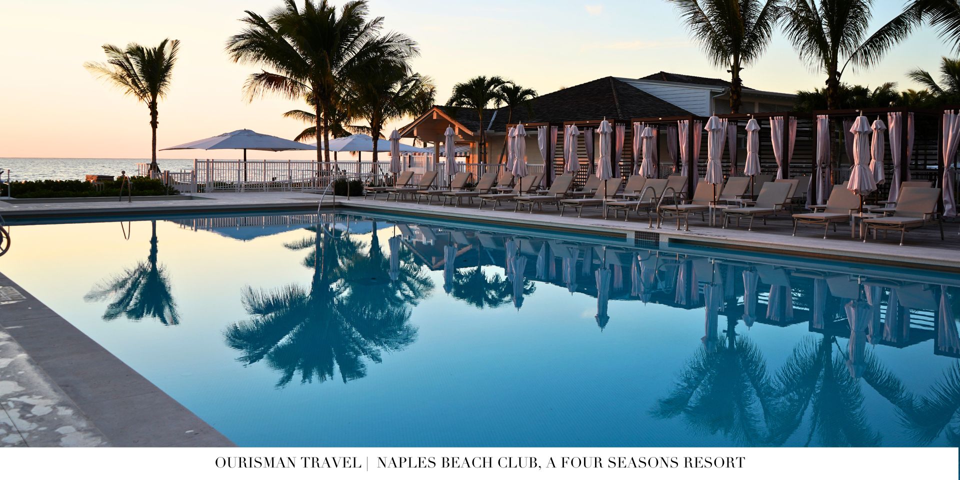 Four Seasons Naples main pool views and cabanas