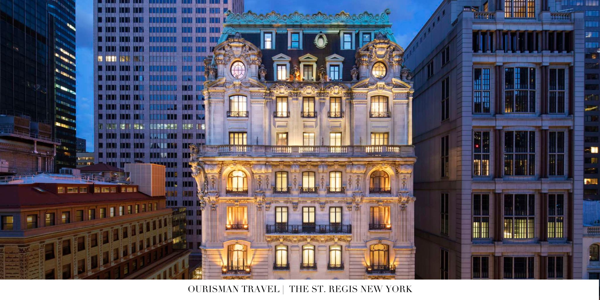 The St. Regis New York Exterior Building