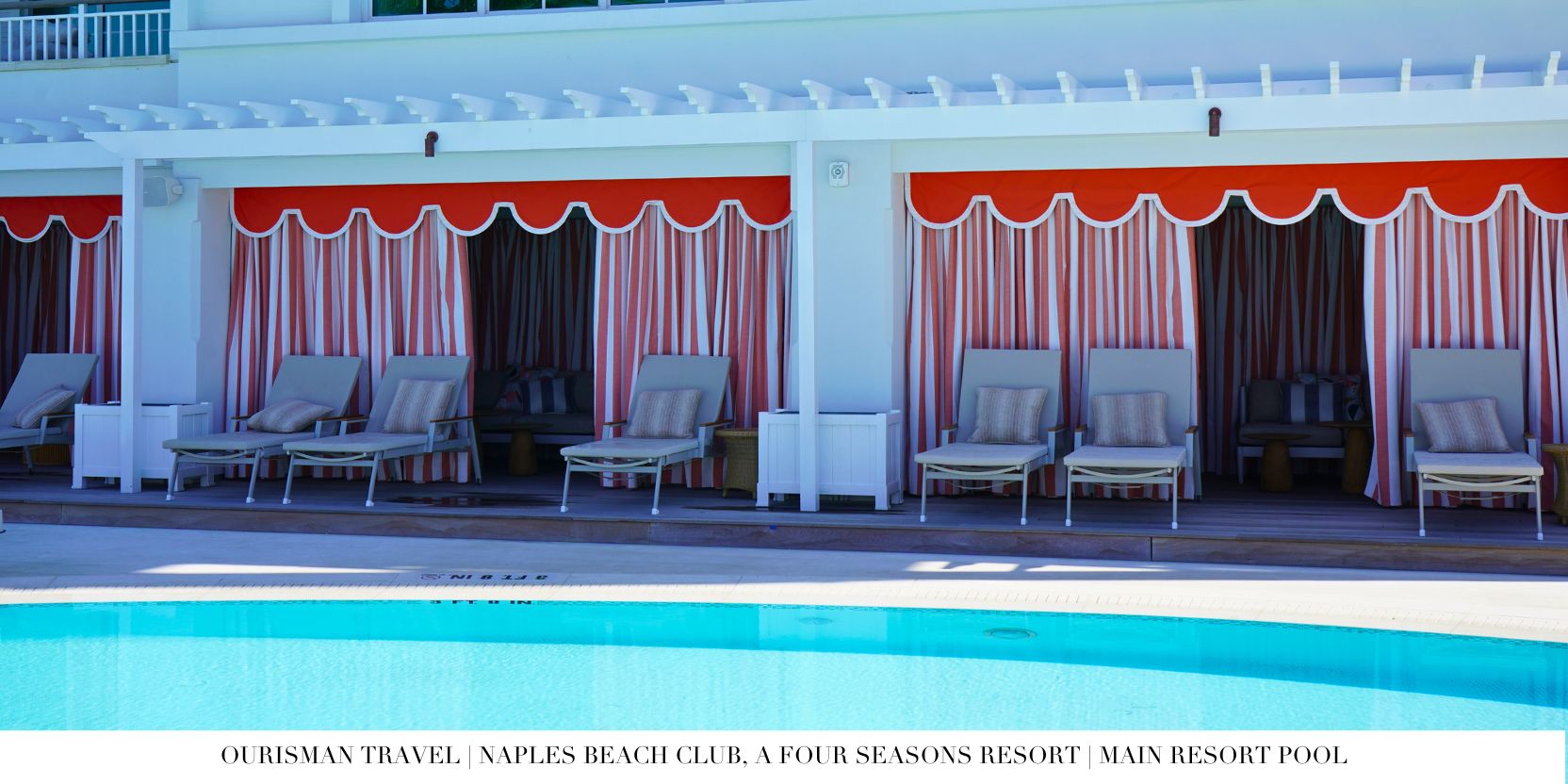 Private Cabanas at the Main Pool at Four Seasons Naples