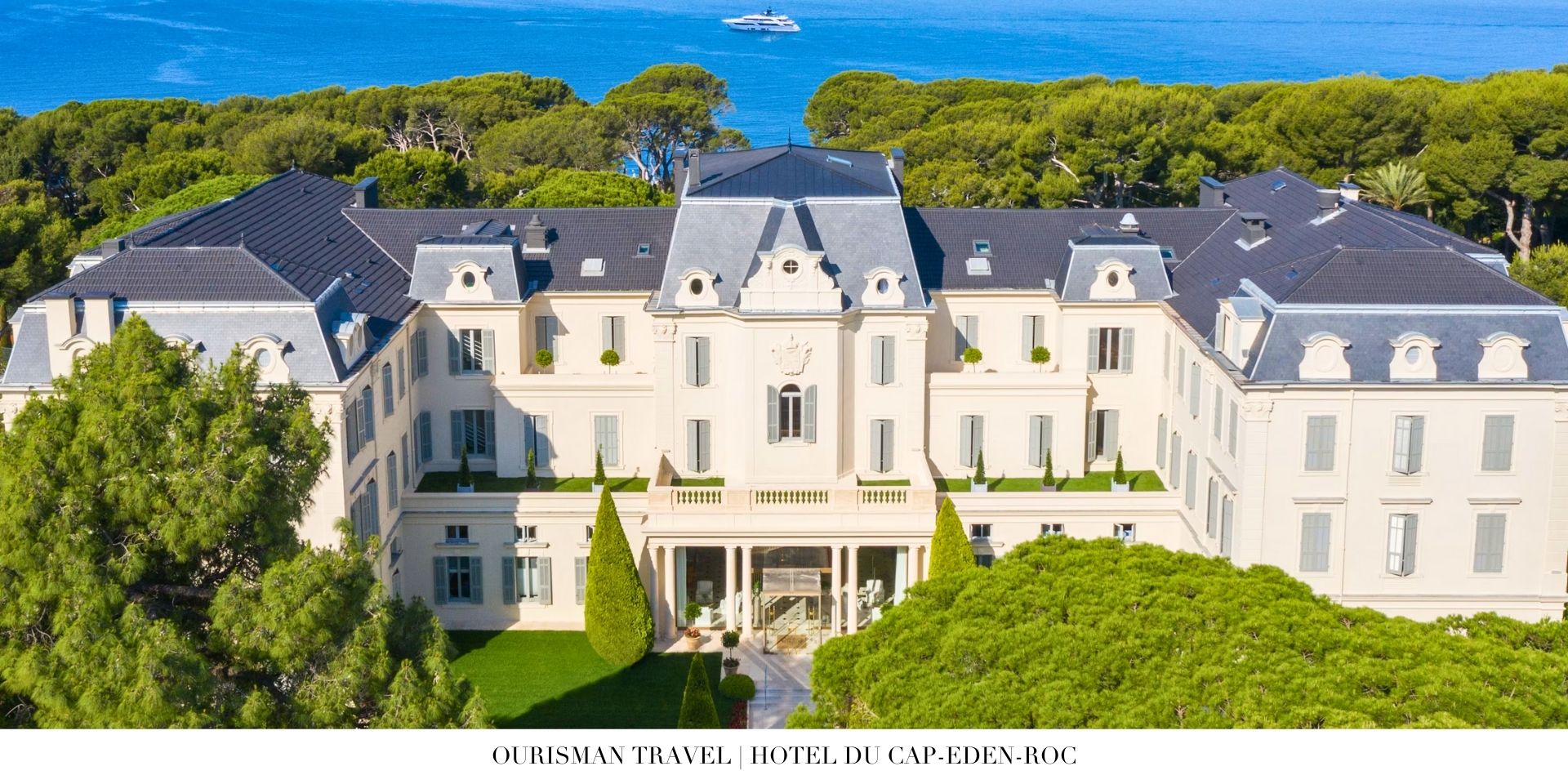 Hotel du Cap-Eden-Roc perched on the French Riviera cliffs overlooking the Mediterranean Sea