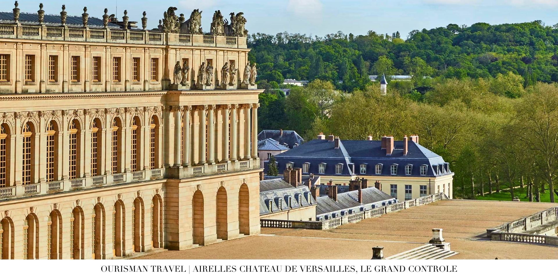 Historic exterior of Le Grand Contrôle at Airelles Château de Versailles with classic French architecture