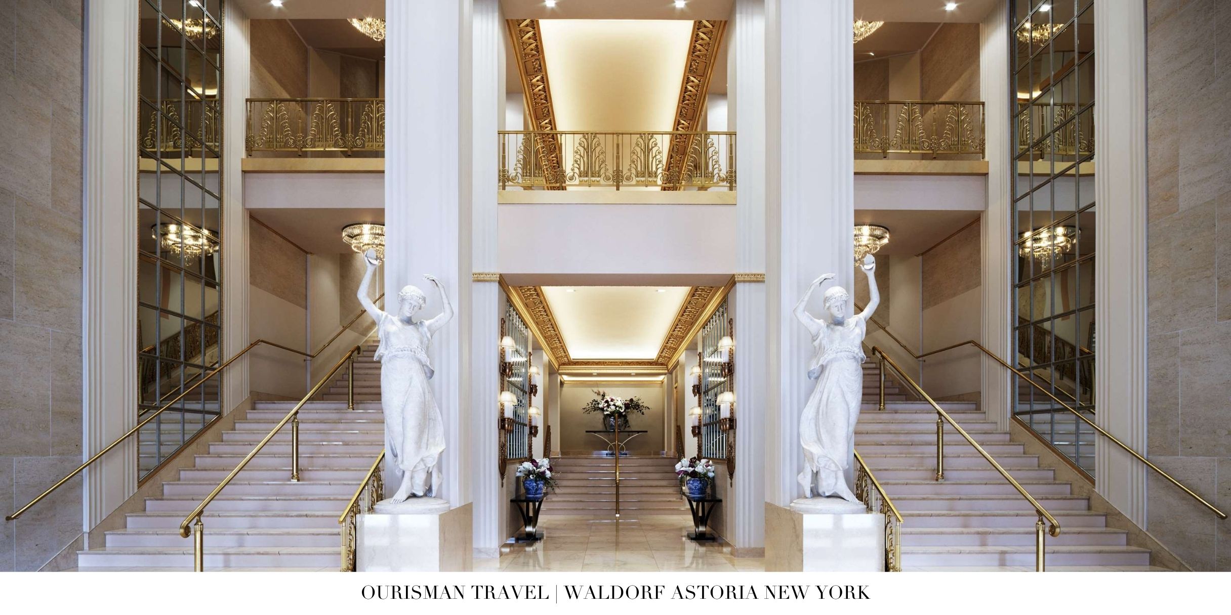 Elegant common areas inside Waldorf Astoria New York