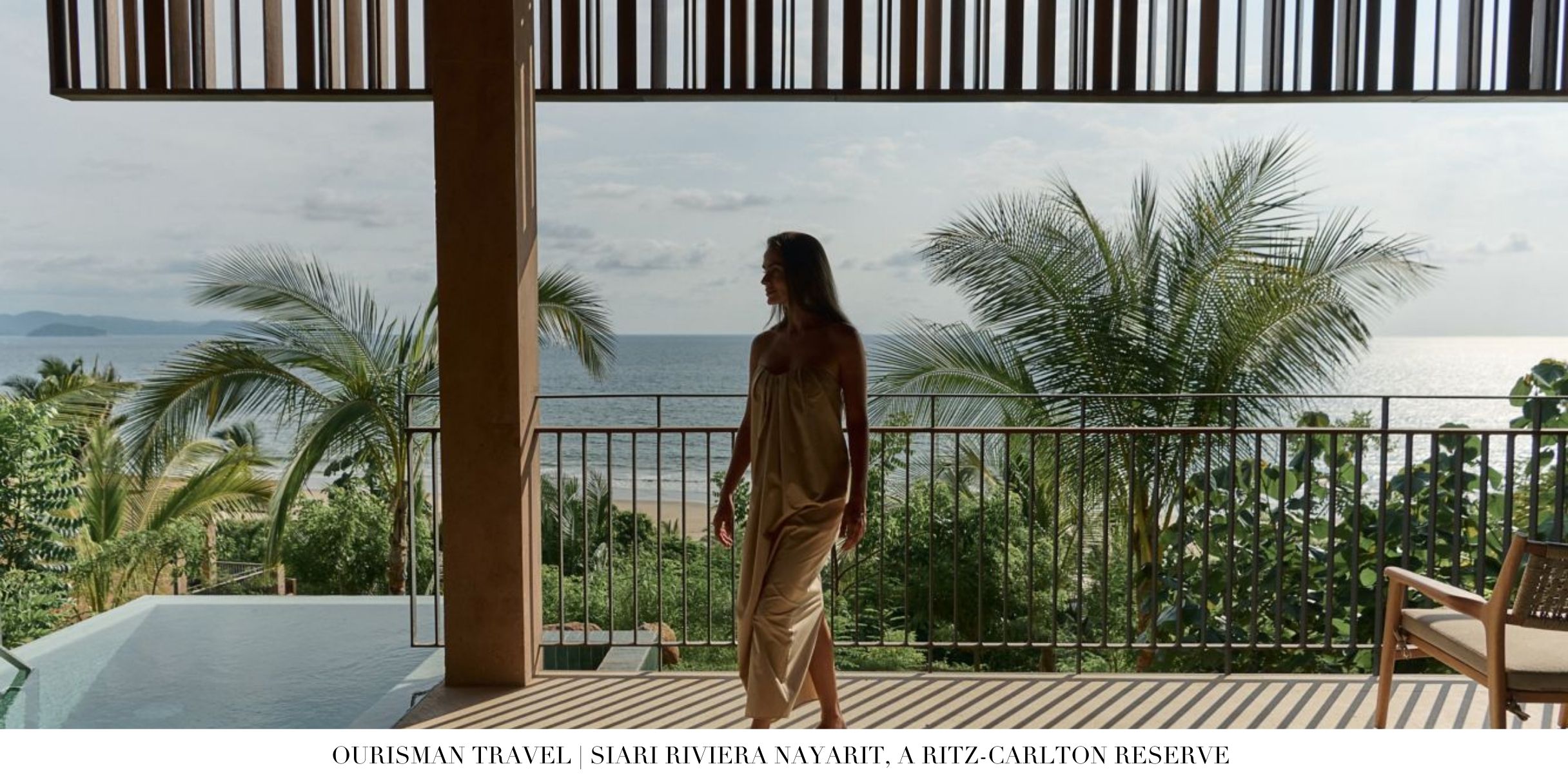 Oceanview villa at Sīari Riviera Nayarit, a Ritz-Carlton Reserve