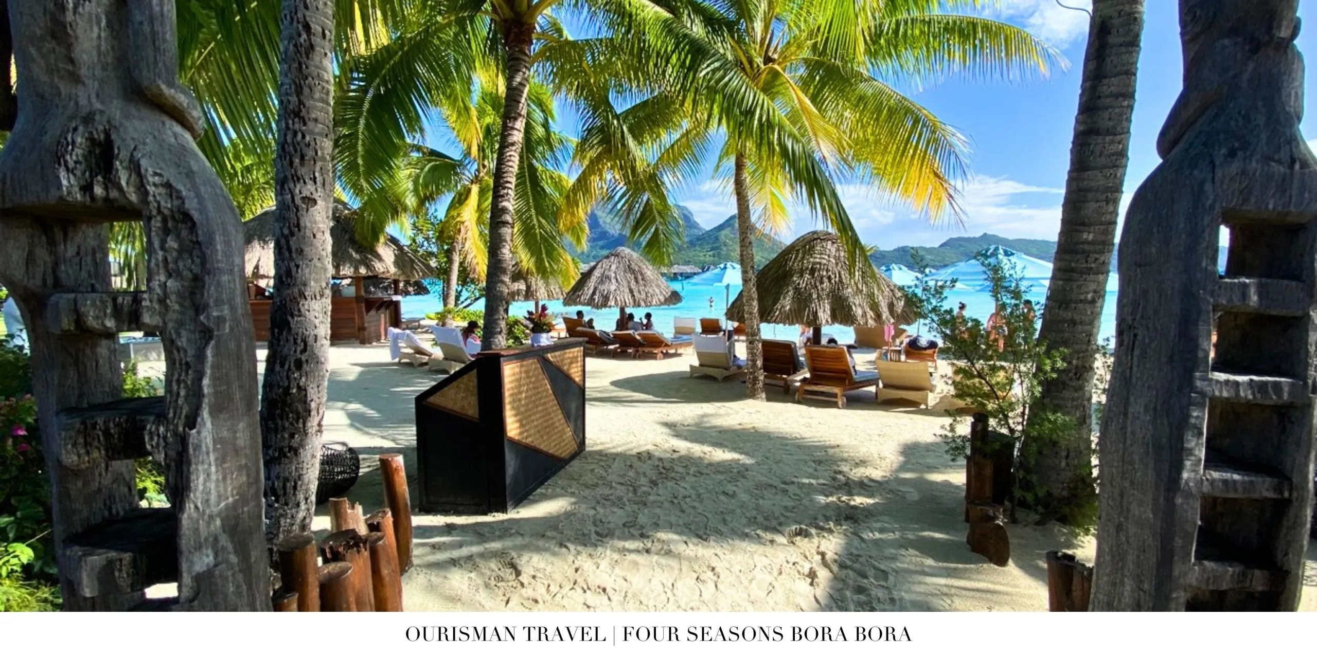 Natural beauty of Bora Bora surrounding Four Seasons Resort