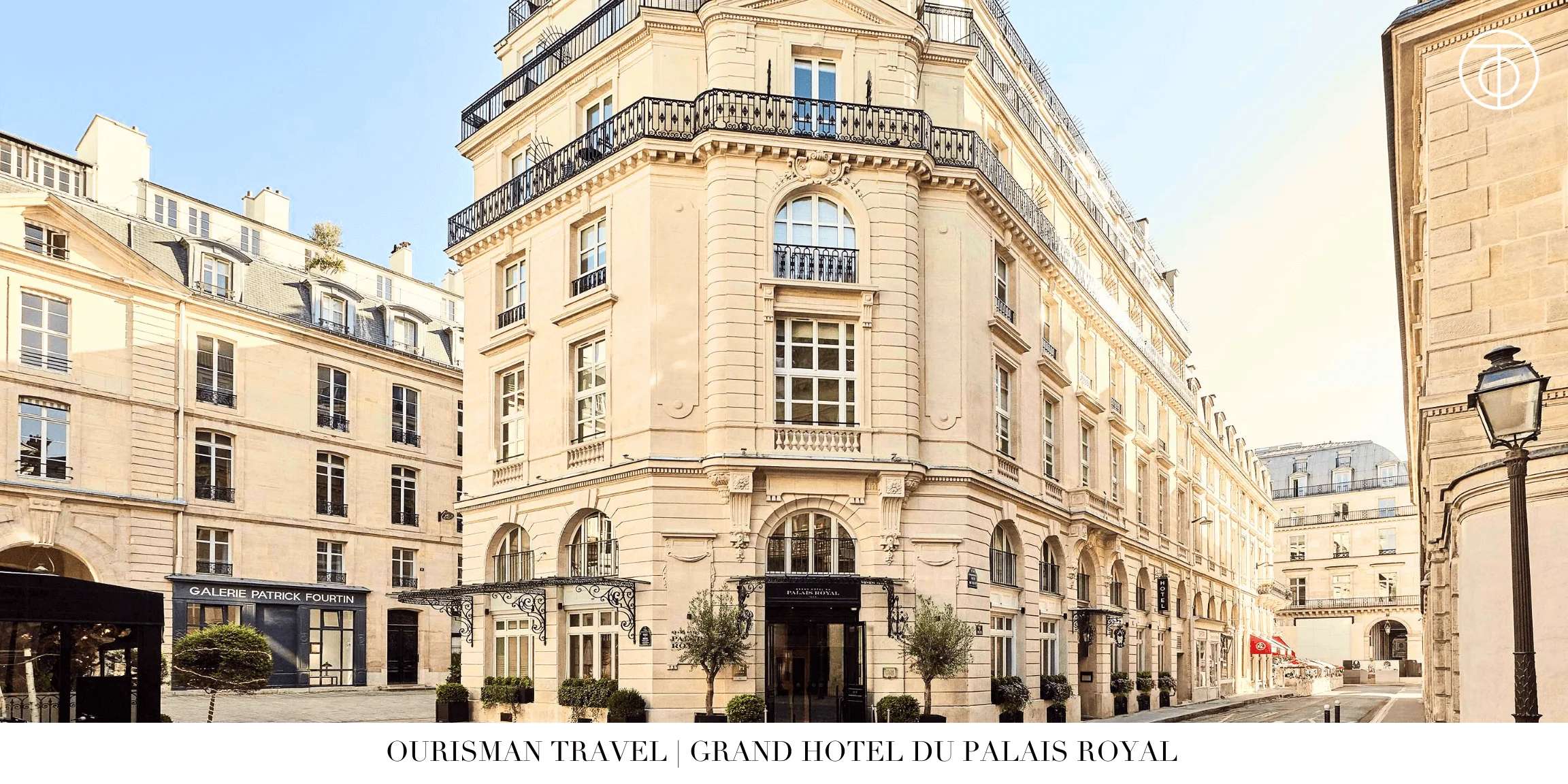 Exterior of Grand Hotel du Palais Royal in Paris