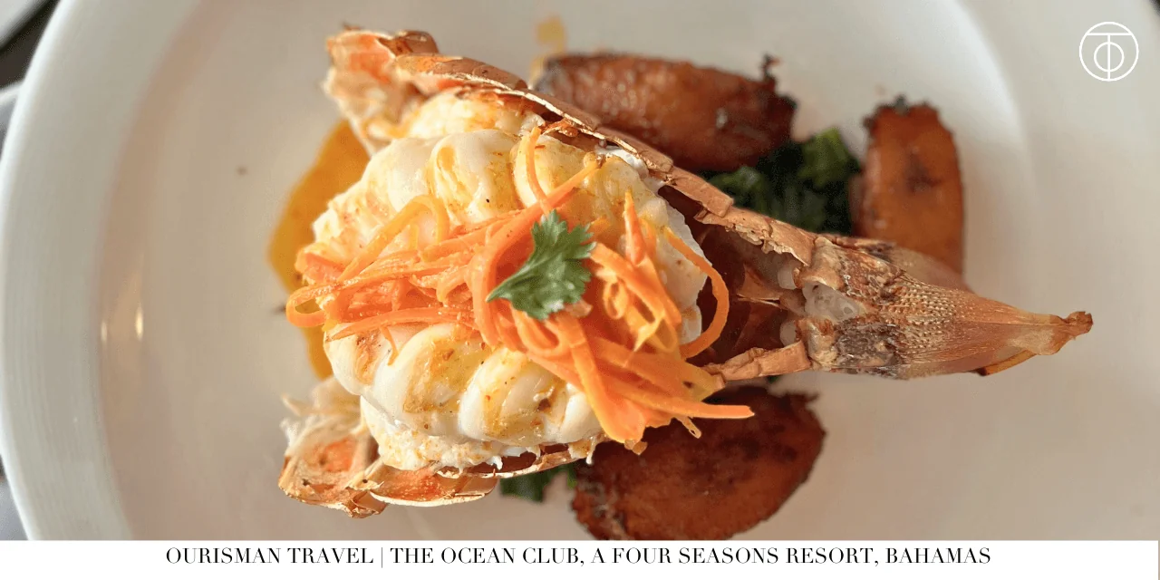 Four Seasons Ocean Club Bahamas lobster dish Dune restaurant