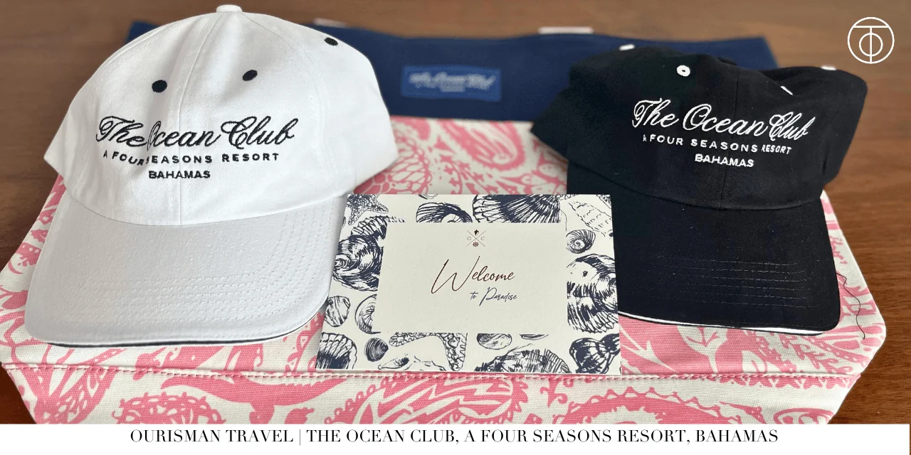 Four Seasons Ocean Club Bahamas welcome amenities and gifts
