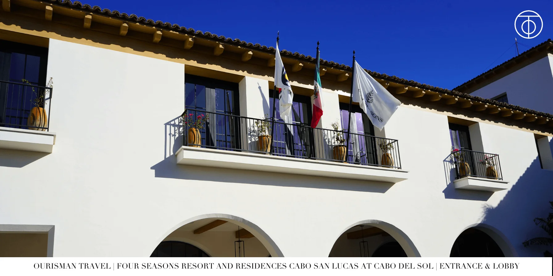 Four Seasons Cabo Del Sol Arrival Experience