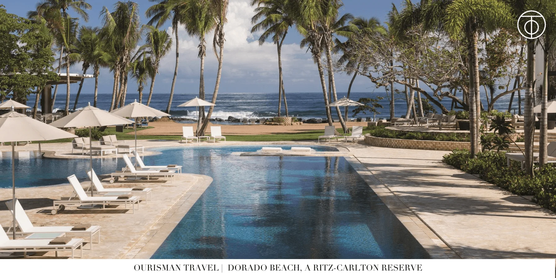 Oceanfront pool at Dorado Beach Ritz-Carlton Reserve