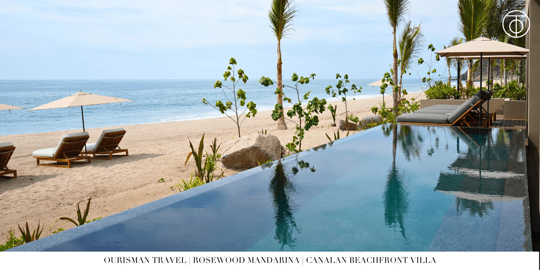Canalan Beachfront Villa at Rosewood Mandarina