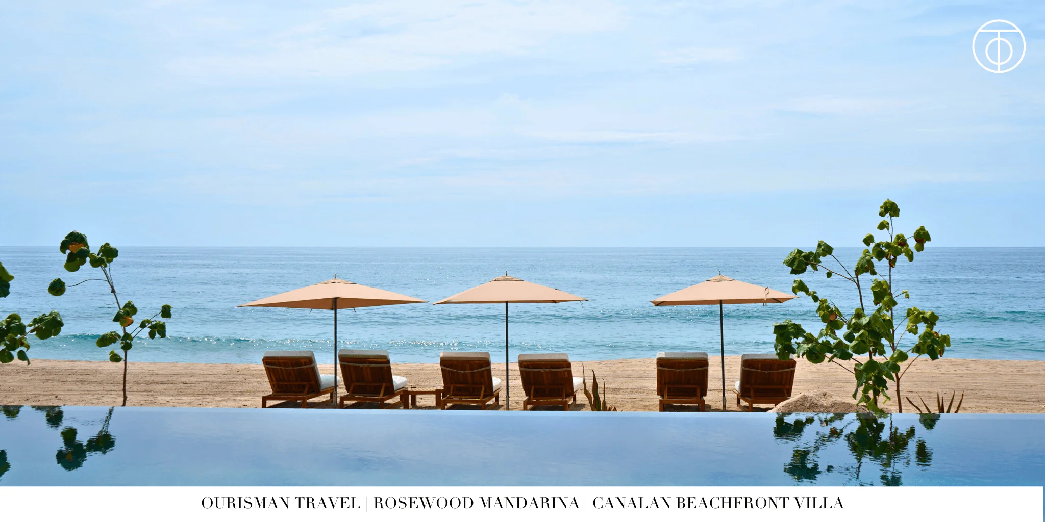 Canalan Beachfront Villa at Rosewood Mandarina