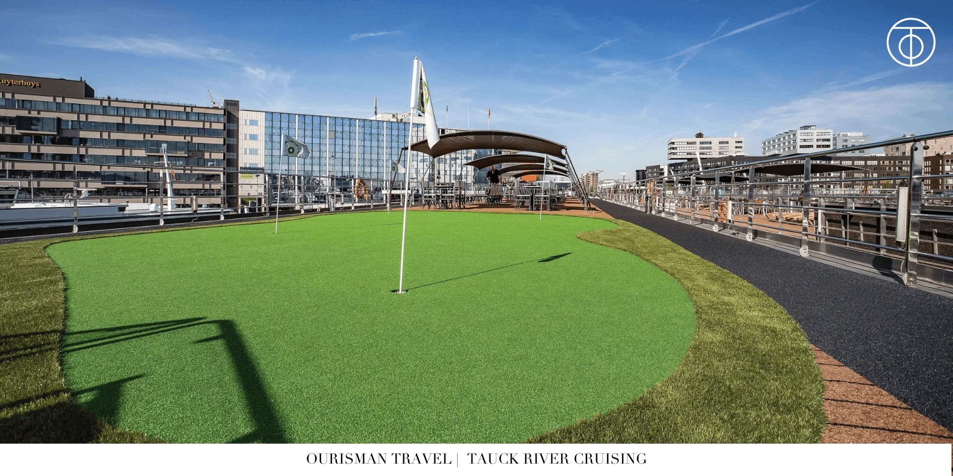 Putting green on the sun deck of a Tauck river cruise ship