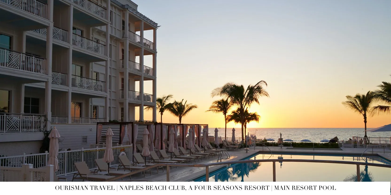 Sunset Views from the Main Pool at Four Seasons Naples