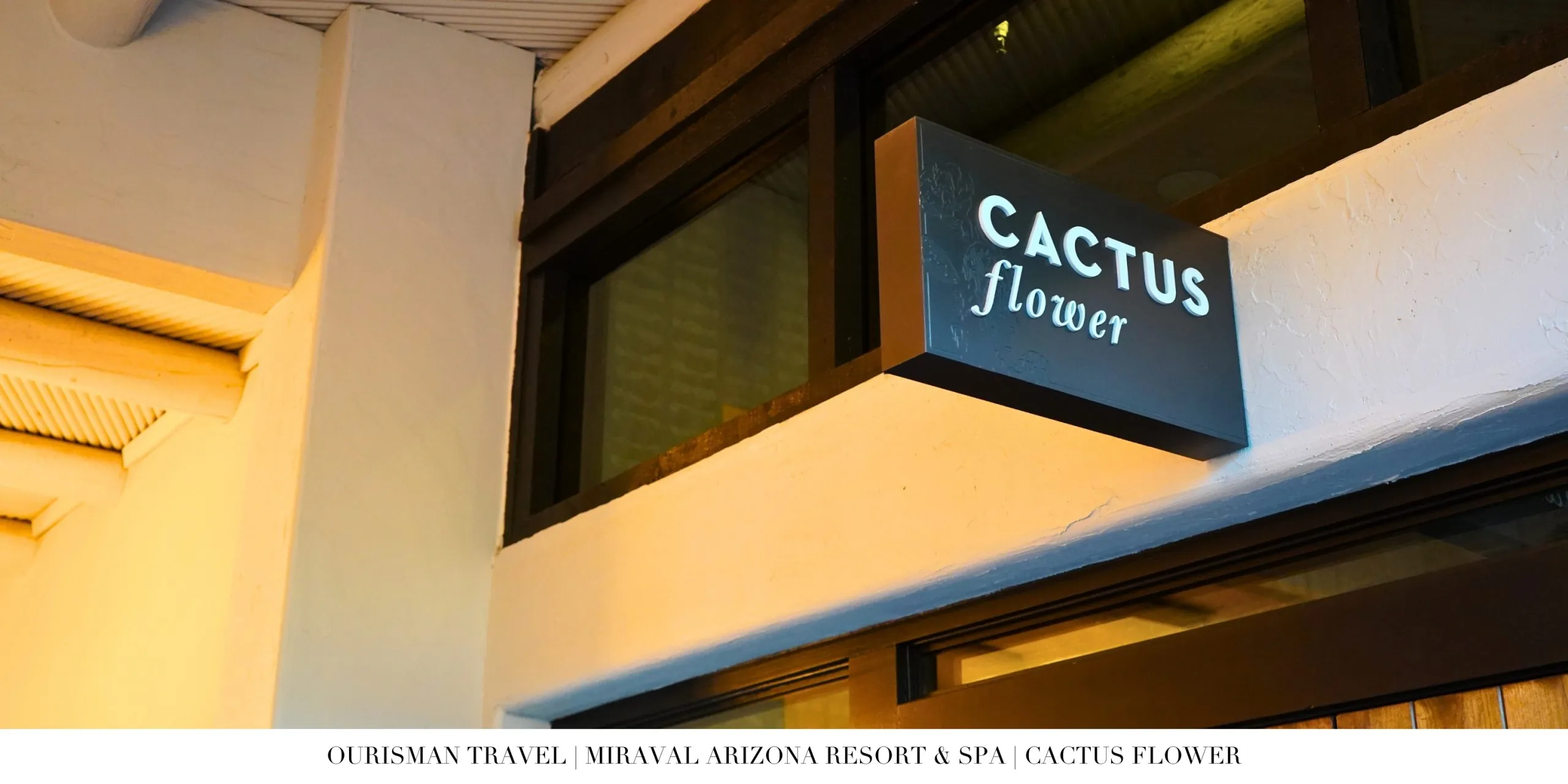 Cactus Flower restaurant sign at Miraval Arizona Resort
