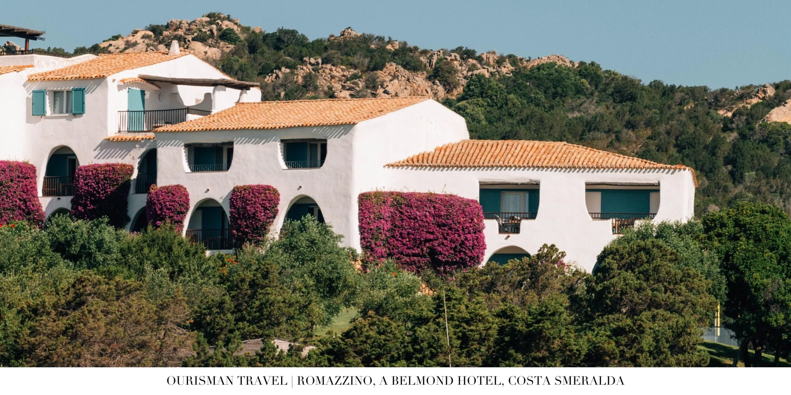 Scenic coastal setting of Romazzino Belmond in Costa Smeralda