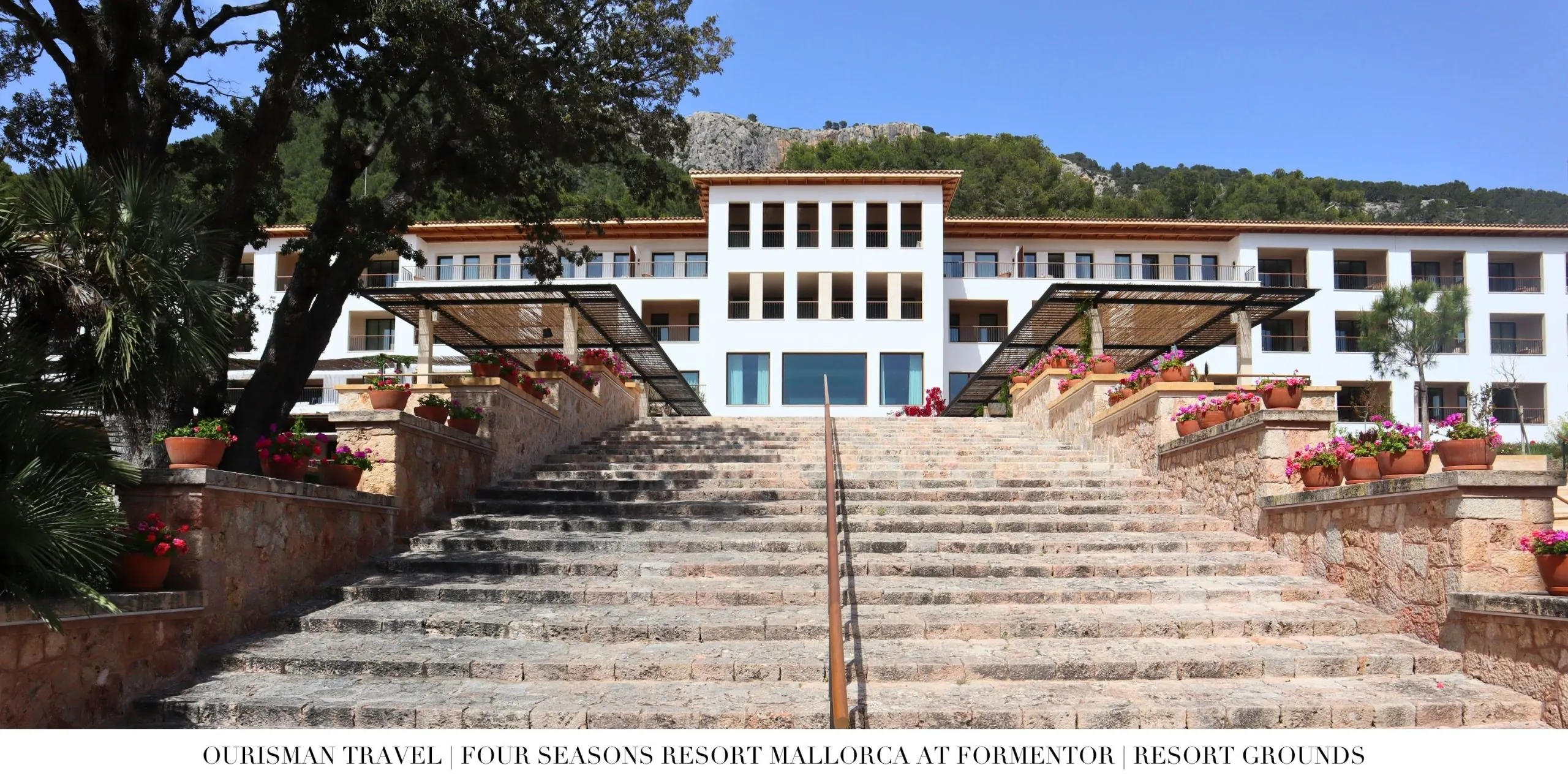 Main staircase entrance at Four Seasons Resort Mallorca at Formentor
