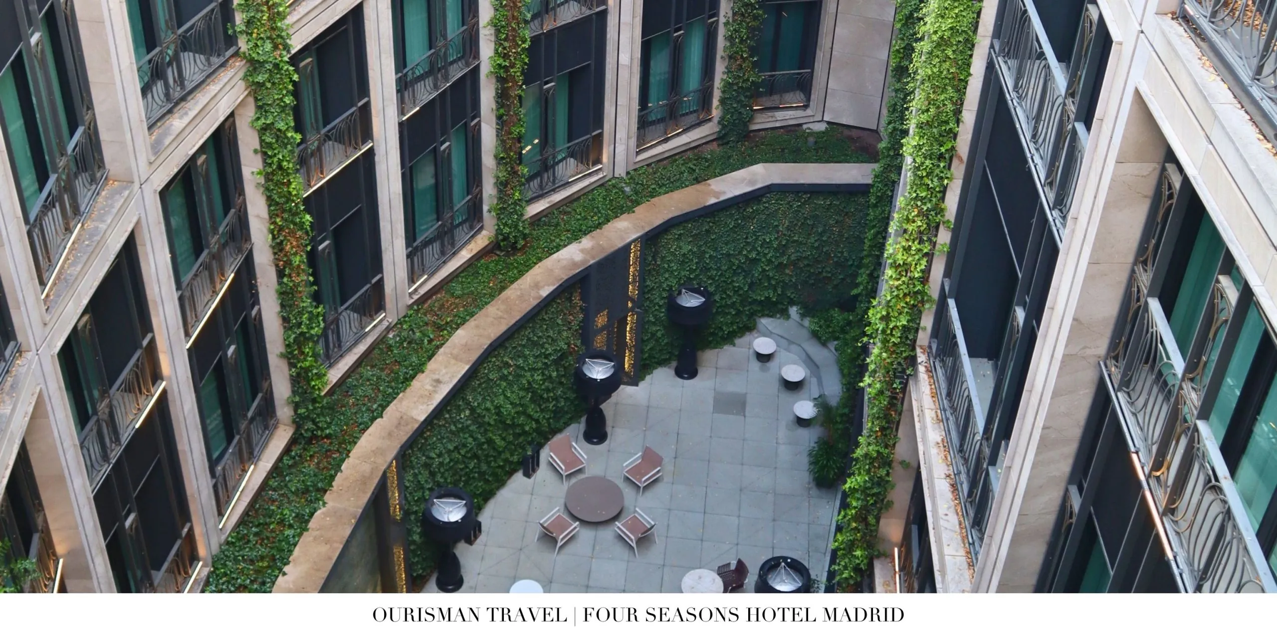 Courtyard view at Four Seasons Madrid