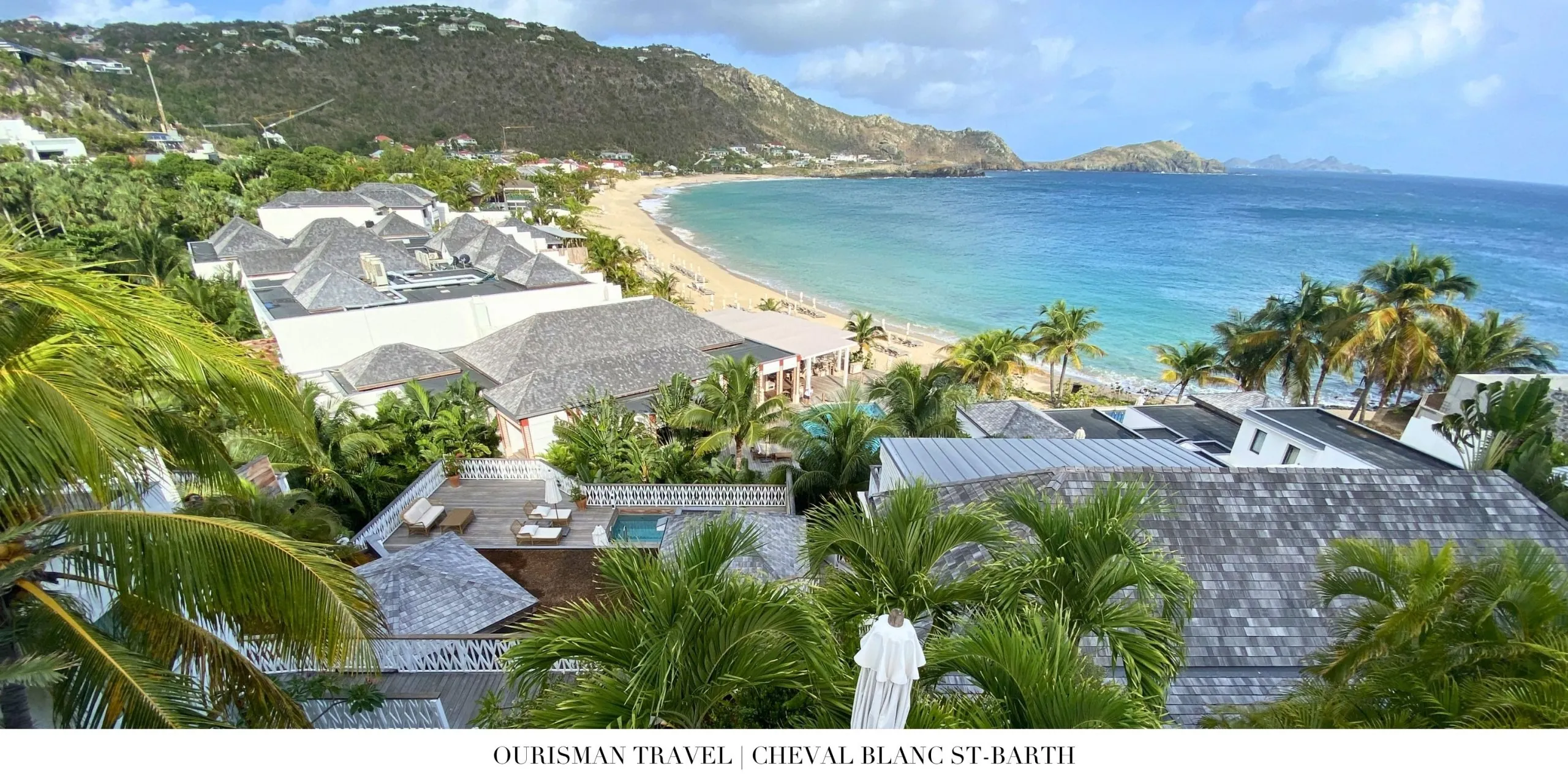 Panoramic view of Cheval Blanc St-Barth overlooking Flamands Beach