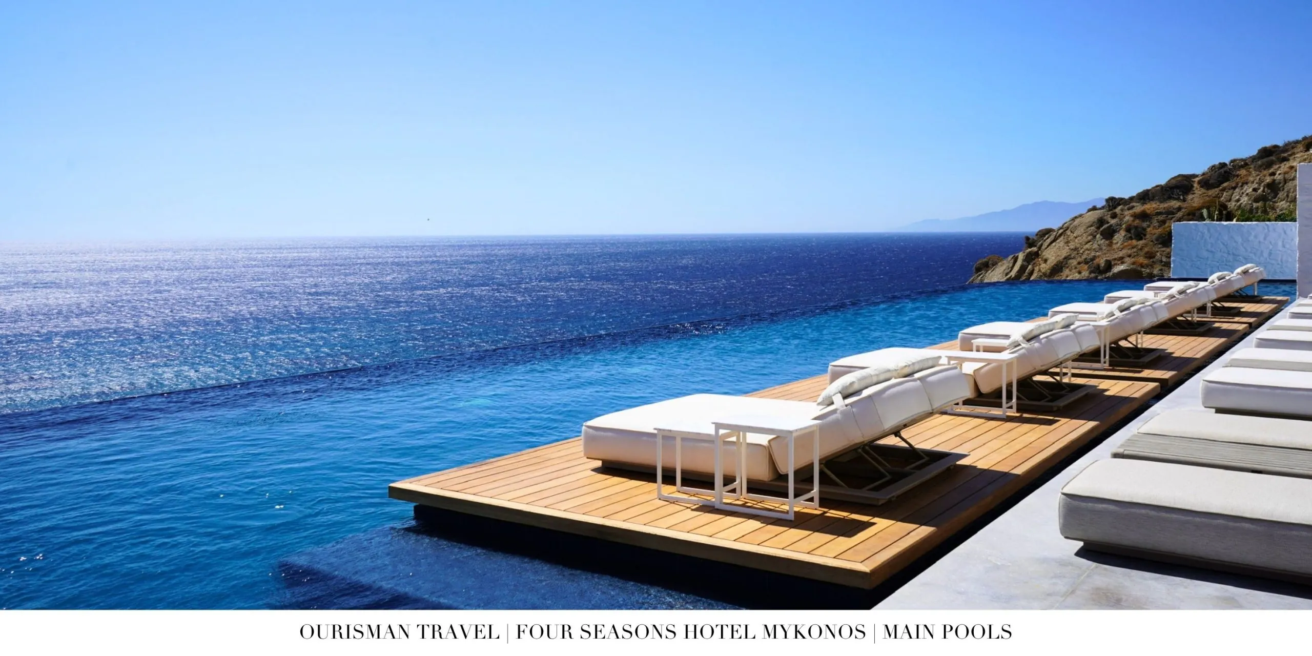 Pool deck at Four Seasons Mykonos