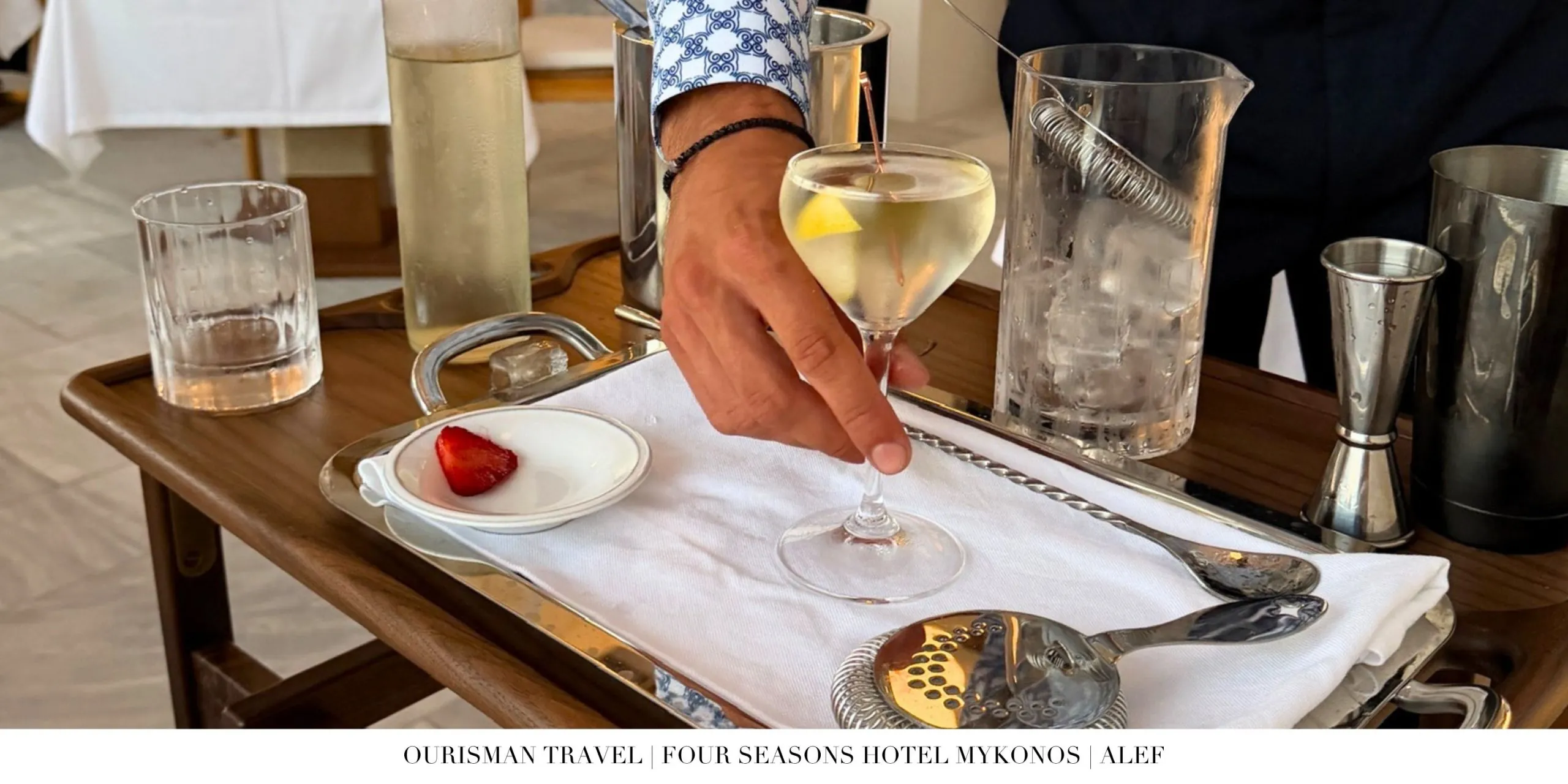 Martini at Álef restaurant at Four Seasons Mykonos