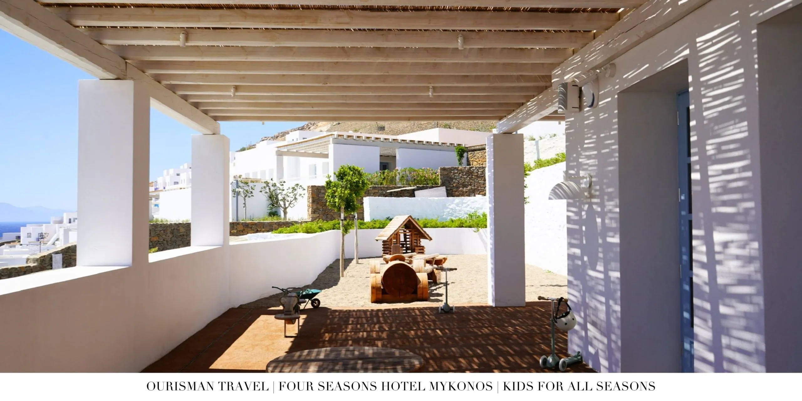 Outdoor play area at Kids For All Seasons at Four Seasons Mykonos